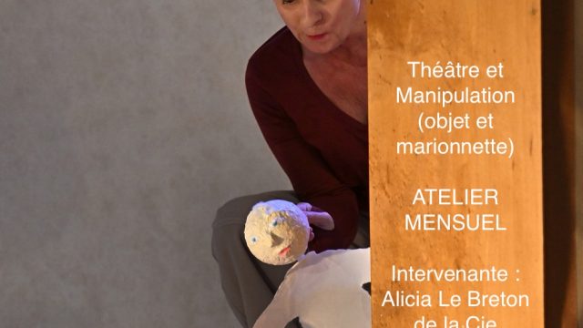 Théâtre et Manipulation (objet et marionnette) « Jouer avec ! »